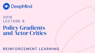 Reinforcement Learning 6 Policy Gradients and Actor Critics [upl. by Mahseh]