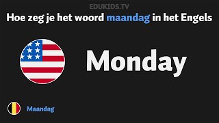 Hoe zeg je maandag monday in het Engels [upl. by Gottlieb]