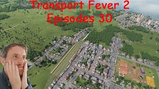 Transport Fever 2 LP8 épisode 30 Ligne de la cote [upl. by Swan]