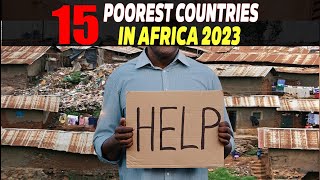 Top 15 Poorest Countries In Africa 2023 [upl. by Mathilda102]