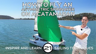 How to Fly an Asymmetric Spinnaker on a Catamaran  Inspire amp Learn [upl. by Dang391]