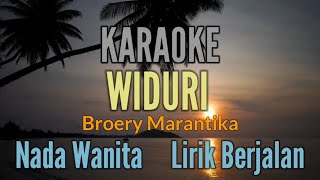 KARAOKE  WIDURI  BROERY MARANTIKA  NADA WANITA [upl. by Ierdna]