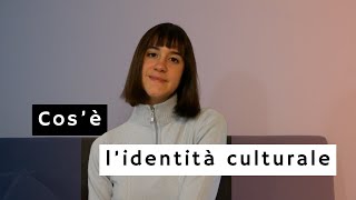 LIDENTITÁ CULTURALE e la sua evoluzione in viaggio [upl. by Ariajaj562]