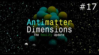 My Math is Bad  Antimatter Dimensions Part 17 [upl. by Neelloj]