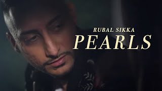 Rubal Sikka  Pearls  Full Video  Raxstar [upl. by Andaira531]