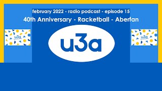 u3a radio podcast  February 2022 [upl. by Mars]