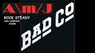 ROCK STEADY  Bad Company Cover By Average Joe [upl. by Radford]