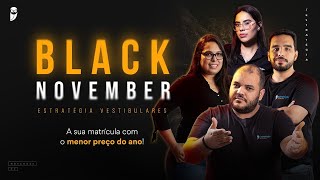 Vem aí a Black November 2024 do Estratégia Vestibulares [upl. by Aihsercal741]