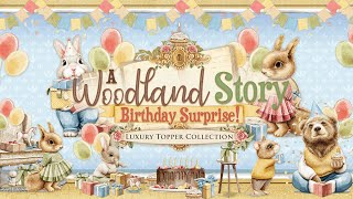 Live Launch  A Woodland Story Birthday Surprise [upl. by Rochette]