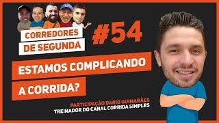 Estamos complicando a corrida  CORREDORES DE SEGUNDA 54 [upl. by Namialus]