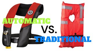 AUTOMATIC LIFE JACKET VS TRADITION LIFE JACKET  Pros amp Cons  Whats the Difference [upl. by Adnalue328]