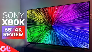 Sony BRAVIA X80K 65quot 4K Ultra HD Smart TV Review  Worth The Heavy Price Tag  GT Hindi [upl. by Dachi]