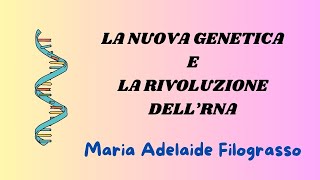 La nuova genetica e la rivoluzione dellRNA [upl. by Suissac]