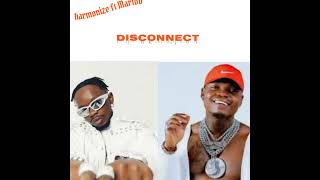 harmonize Ft Marioo  DISCONNECT  official Audio lyrics [upl. by Leola]