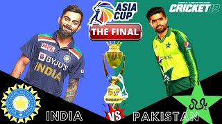 Asia Cup 2021 LIVE  Cricket19 IND v PAK THE FINALS  Road to 65k [upl. by Ijok]