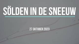 Sölden nieuwe sneeuwval op 27 oktober 2023 [upl. by Noyahs]