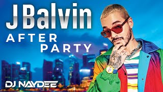 J Balvin Reggaeton Mix 2020 2019 2018  Best Of J Balvin After Party  DJ Naydee [upl. by Bensky220]