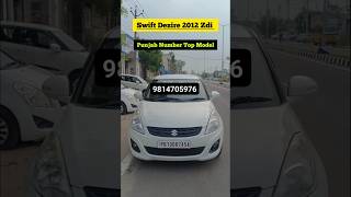 Maruti Dzire ZDI topmodel 2012 punjab number for sale marutisuzkidzire carlovers automotive car [upl. by Maharva956]