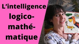 L’intelligence logicomathématique [upl. by Nneb]