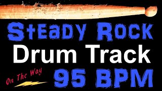 Steady Rock Drum Track 95 BPM Drum Beat for Bass Guitar Backing Tracks Drum Beats Instrumental 🥁 436 [upl. by Savell934]