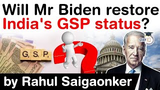 Generalised System of Preferences explained  Will Joe Biden restore Indias GSP status UPSC IAS [upl. by Reh]