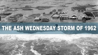 The Nags Head Ash Wednesday Storm of 1962  A DOCUMENTARY [upl. by Aihsinat]