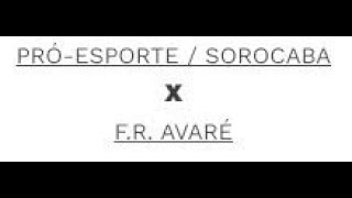 PRÓESPORTE  SOROCABA X AVARÉ  Copa São Paulo  Feminino [upl. by Anuahsal]