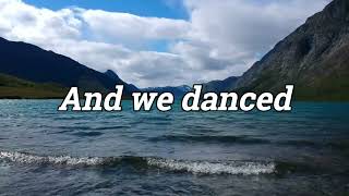 Brad Paisley  We Danced  Relaxing Scenery with Lyrics Sing Along [upl. by Corwin812]