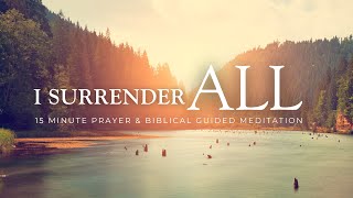 The Power of Surrender  Deep Christian Meditation [upl. by Perreault]