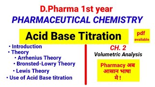 Acid Base Titration Ch2  Pharmaceutical Chemistry  DPharma 1st acidbasetitration dpharmacy [upl. by Atinrahs683]