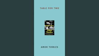 Book of the Month August 2024  Table for Two by Amor Towles [upl. by Nimsaj524]