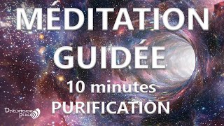 Méditation guidée puissant nettoyage énergétique et purification 10 minutes meditation [upl. by Jamison904]