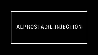 What is Alprostadil Injection [upl. by Huai]