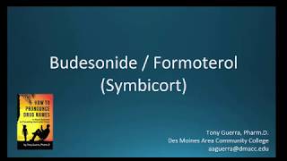 CC How to Pronounce budesonide with formoterol Symbicort Backbuilding Pharmacology [upl. by Hannej]