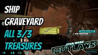 Ship Graveyard Treasure Locations  All 33 Treasures  Star Wars Outlaws [upl. by Ynamreg]