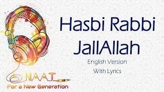 Hasbi Rabbi JallAllah English Version  Lyrics [upl. by Anwahsit]