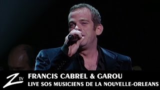 Francis Cabrel amp Garou  Born On The Bayou  La Dame de HauteSavoie  LIVE HD [upl. by Bat]