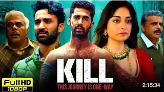 kill hindi full movieraghav juyallukheshRohit Priyanka [upl. by Donohue]