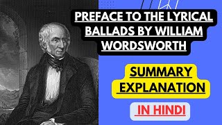 Preface to the Lyrical Ballads by William Wordsworth  Summary Explanation in Hindi [upl. by Htebazila346]