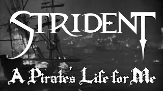 Strident  A Pirates Life For Me Lyric Video [upl. by Stclair]