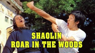 Wu Tang Collection  Shaolin Roar In The Woods ENGLISH Subtitled [upl. by Rosabella]