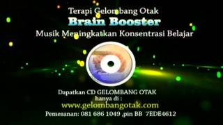 Brain Booster Musik Gelombang Otak Untuk Kecerdasan Daya Ingat fokus dan Kreatifitas [upl. by Adnuhsar]