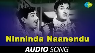 Ninninda Naanendu  Audio Song  Lagna Patrike  PB Sreenivas S Janaki  Vijaya Bhaskar [upl. by Frasquito]