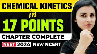 𝗡𝗘𝗘𝗧 𝟮𝟬𝟮𝟰  Chemical Kinetics in 𝟏𝟕 𝐏𝐎𝐈𝐍𝐓𝐒  Full Chapter Complete  NEW NCERT [upl. by Siram]