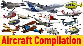 Aircraft Compilation  Airplanes for kids  Picture Show  Fun amp Educational Learning Video [upl. by Annissa]