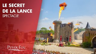 Le Secret de la Lance  Spectacle  Puy du Fou [upl. by Sloane]