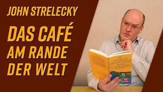 Das Café am Rande der Welt von John Strelecky Buchvorstellung [upl. by Zaccaria]