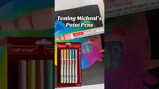 Testing 1 Micheal’s Paint Pens  Craft Smart [upl. by Inva]