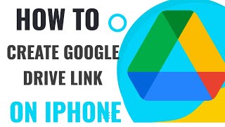 HOW TO CREATE GOOGLE DRIVE LINK ON iPHONE [upl. by Hirsch]