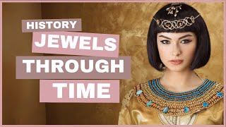 Jewels Through Time A History of Jewelry [upl. by Oneal]